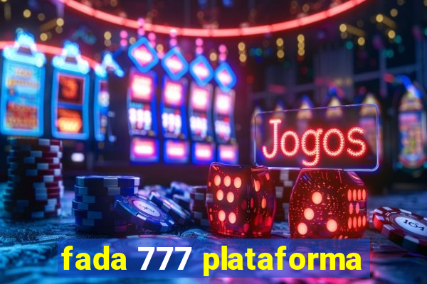 fada 777 plataforma